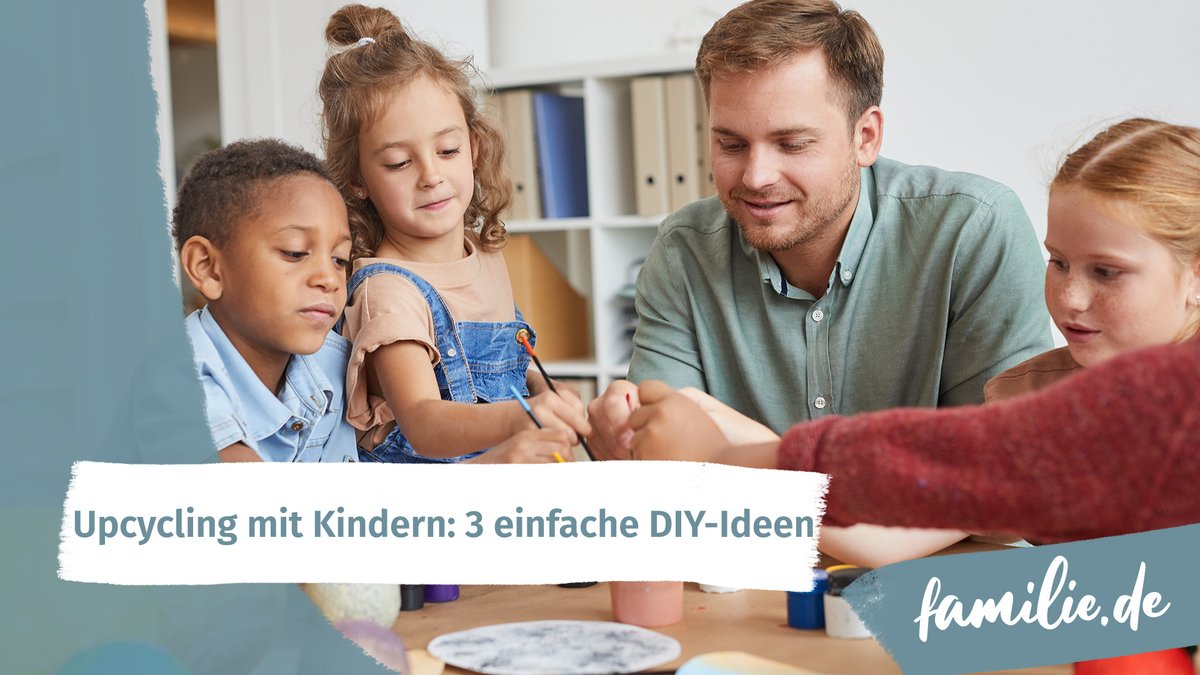 Upcycling mit Kindern: 3 einfache DIY-Ideen