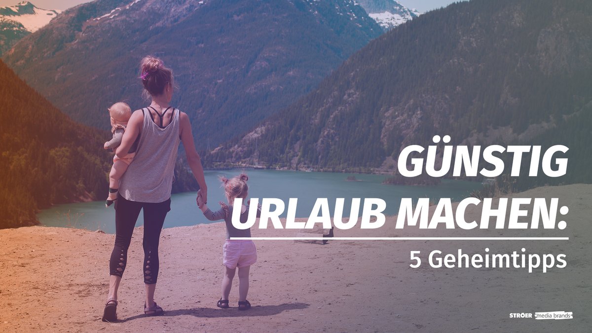 Günstig Urlaub machen: 5 Geheimtipps