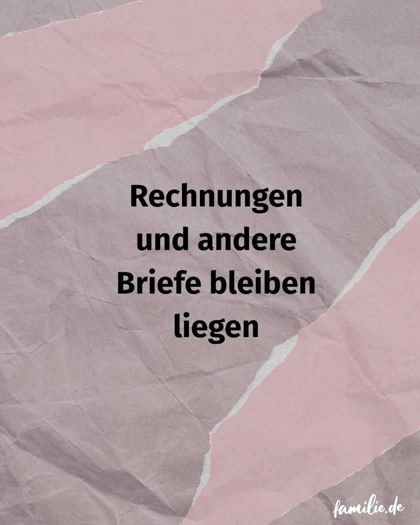 Rechnungen und andere Briefe bleiben liegen