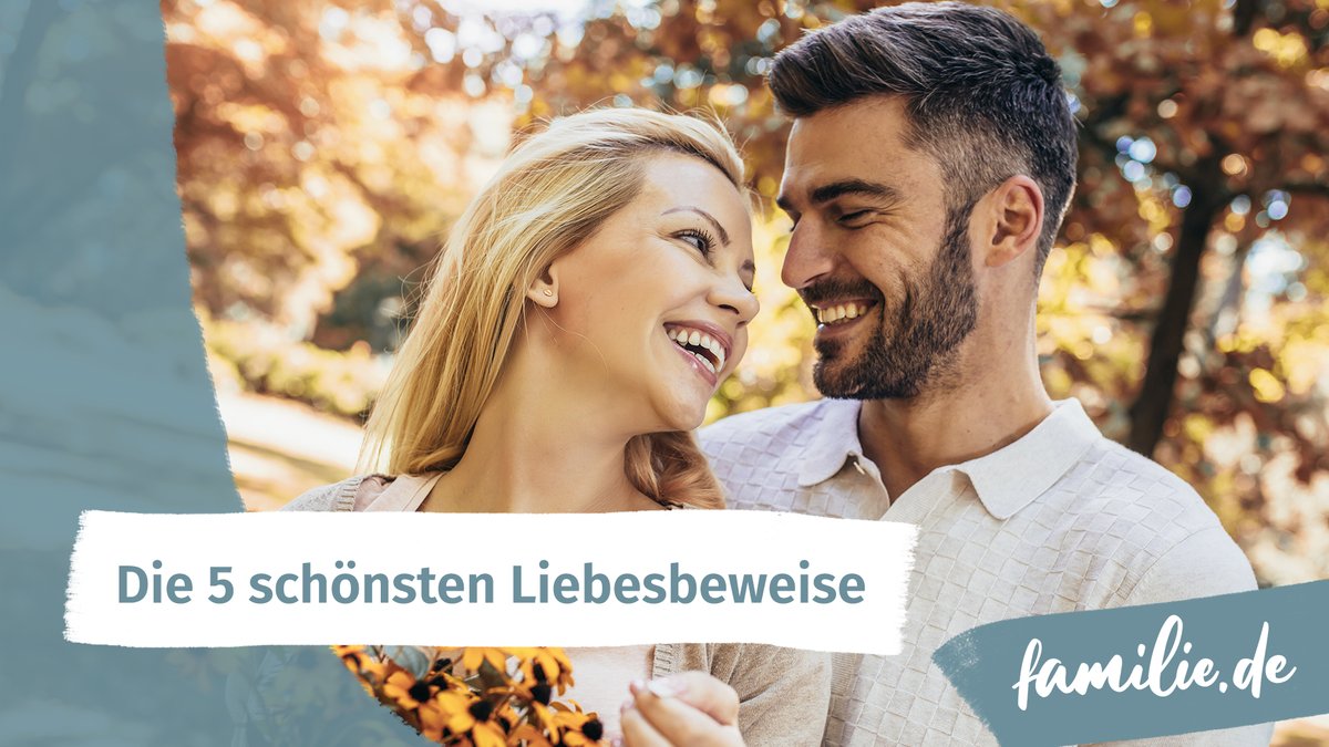 Die 5 schönsten Liebesbeweise